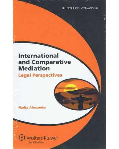 International Comparative Mediation: Legal Perspectives