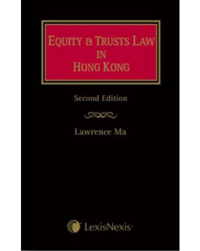 Equity and Trusts Law in Hong Kong (2nd Edition)