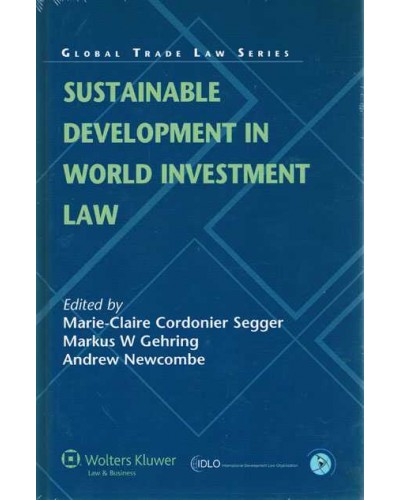 Sustainable Development in World Investment Law