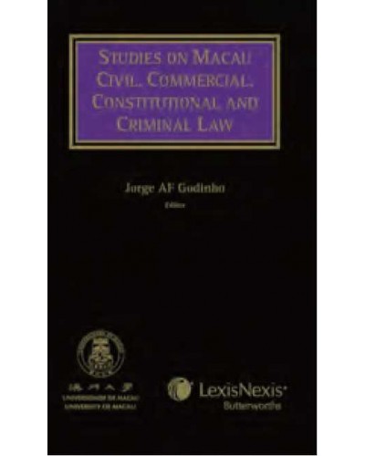 Studies on Macau Civil, Commercial, Constitutional and Criminal Law