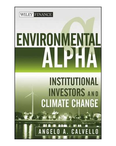 Environmental Alpha: Institutional Investors and Climate Change