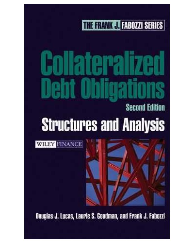 Collateralized Debt Obligations: Structures and Analysis, 2nd Edition
