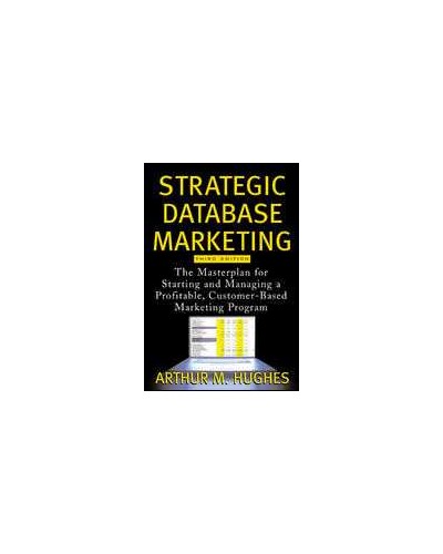 Strategic Database Marketing (3 Edition)