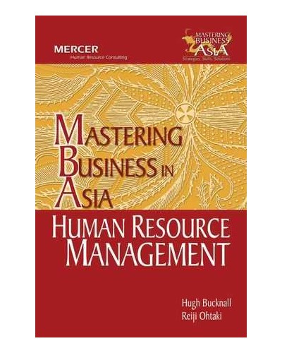 Human Resource Management in Mastering Business in Asia series