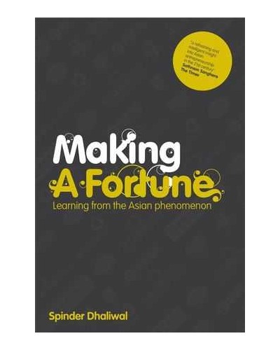 Making a Fortune: Learning from the Asian Phenomenon