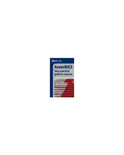 AssocRICS: Your practical guide to success
