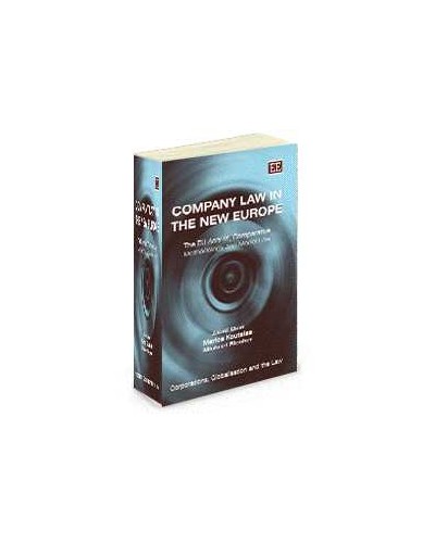 Company Law in the New Europe: The EU Acquis, Comparative Methodology and Model Law