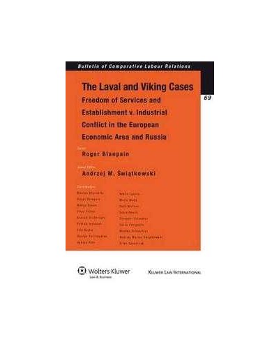 The Laval and Viking Cases: Freedom of Services and Establishment v. Industrial Conflict in the European Economic Area & Russia