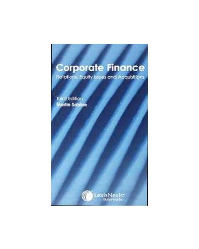 Sabine: Corporate Finance Flotations, Equity Issues and Acquisitions (3rd edition)