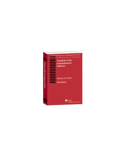 Taxation of the Entertainment Industry (10th Edition)