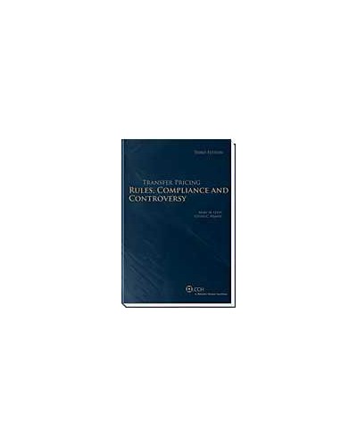 Transfer Pricing: Rules, Compliance and Controversy (3rd Edition)