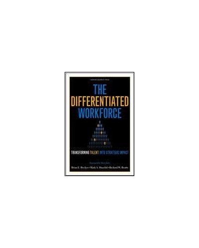 The Differentiated Workforce