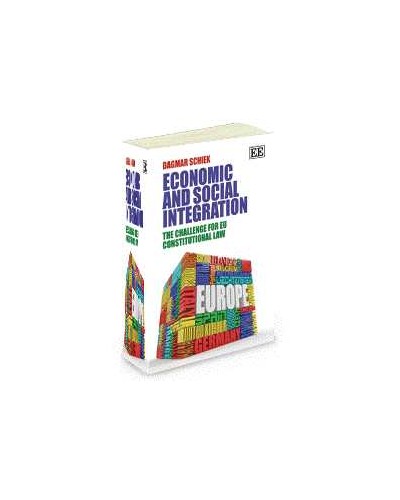 Economic And Social Integration: The Challenge for EU Constitutional Law