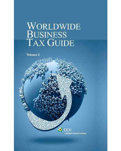 Worldwide Business Tax Guide, 2 Volume Set