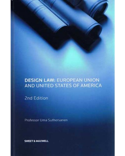 Design Law: European Union and United States of America (2nd edition)