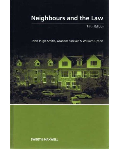Neighbours and the Law (5th Edition)