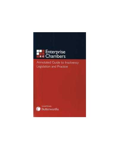 Annotated Guide to Insolvency Legislation and Practice