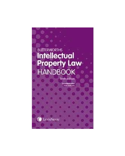 Butterworths Intellectual Property Law Handbook, Tenth edition