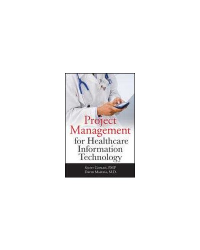 Project Management for Healthcare Information Technology