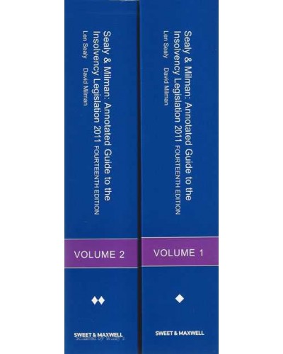Sealy & Milman: Annotated Guide to the Insolvency Legislation 2011, 14th Edition, Volume 1 & 2