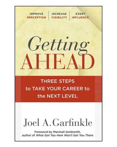Getting Ahead: Three Steps to Take Your Career to the Next Level