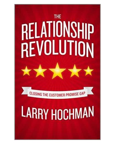 The Relationship Revolution: Closing the Customer Promise Gap
