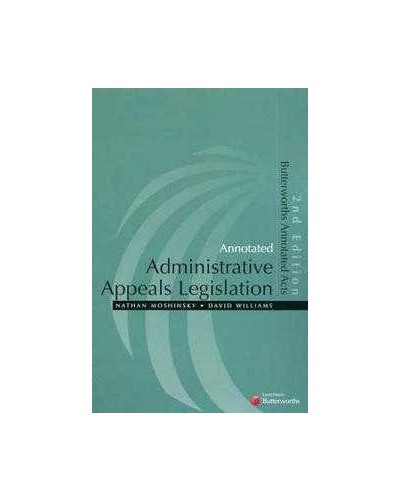 Butterworths Annotated Acts: Annotated Administrative Appeals Legislation
