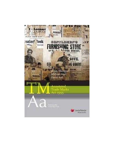 Butterworths Annotated Acts: Annotated Trade Marks Act 1995