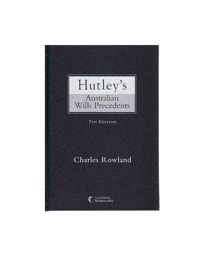 Hutley's Australian Wills Precedents - 7th Edition (Hardcover)