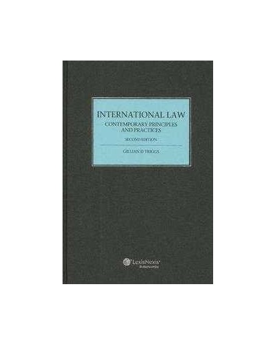 International Law: Contemporary Principles and Practices (cased edition)