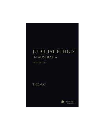 Judicial Ethics in Australia - Third Edition