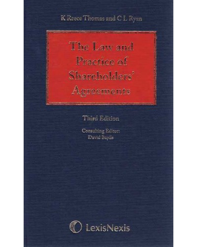 Reece Thomas & Ryan: The Law and Practice of Shareholders' Agreements (Third edition)