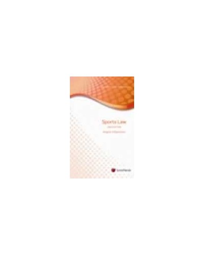 LexisNexis Case Summaries: Sports Law, 2nd Edition 