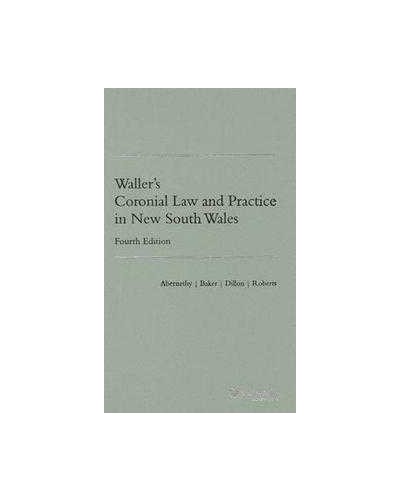 Waller's Coronial Law and Practice in New South Wales - Fourth Edition
