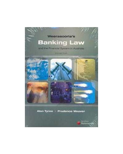 Weerasooria's Banking Law and the Financial System in Australia