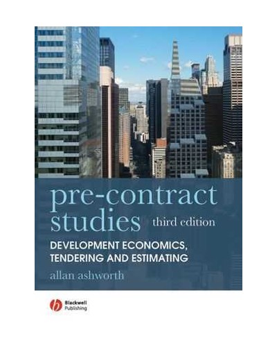 Pre-contract Studies: Development Econimics, Tendering and Estimating, 3rd Edition
