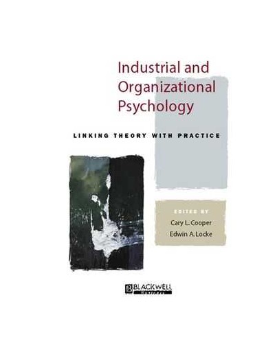 Industrial and Organizational Psychology: Linking Theory with Practice