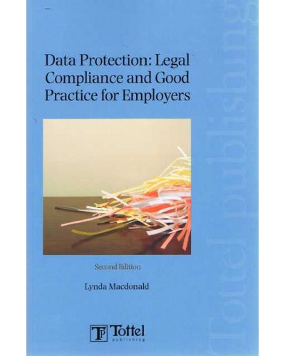 Data Protection: Legal Compliance and Good Practice for Employers
