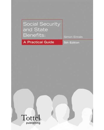 Social Security and State Benefits: A Practical Guide, 6th edition