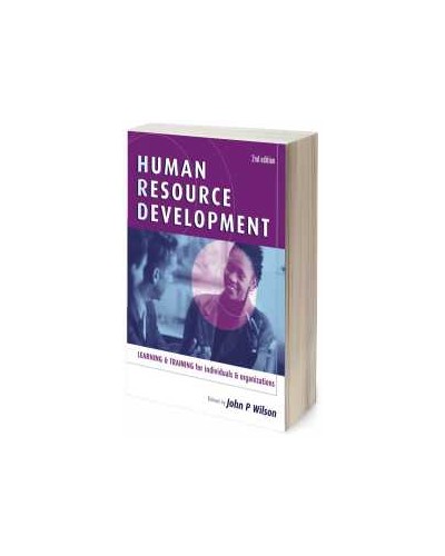 International Human Resource Development: Learning and Training for Individuals and Organizations