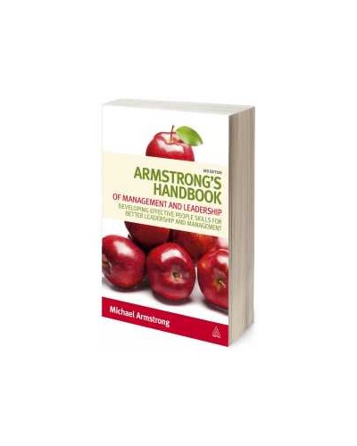 Armstrong's Handbook of Management and Leadership: Developing Effective People Skills for Better Leadership and Management