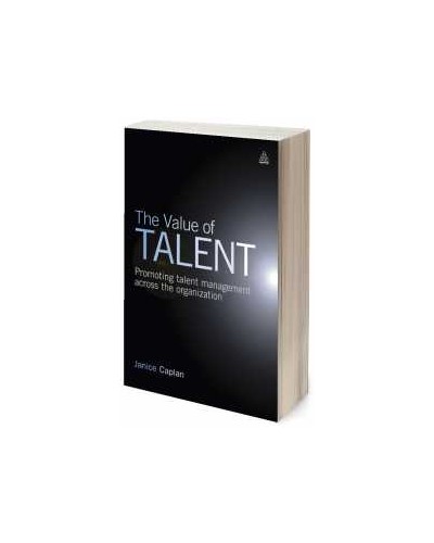 The Value of Talent: Promoting Talent Management Across the Organization