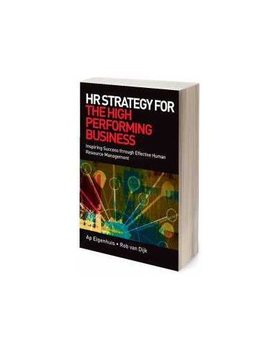 HR Strategy for the High Performing Business: Inspiring Success Through Effective Human Resource Management
