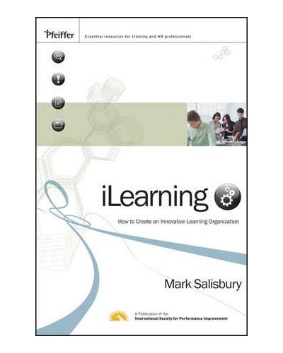 iLearning: How to Create an Innovative Learning Organization