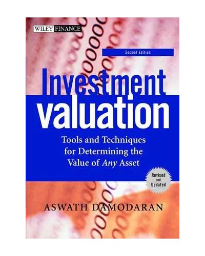 Investment Valuation: Tools and Techniques for Determining the Value of Any Asset, 2nd Edition