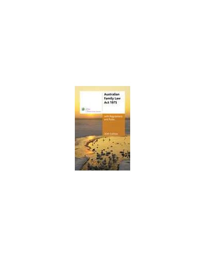 Australian Family Law Act - 30th edition