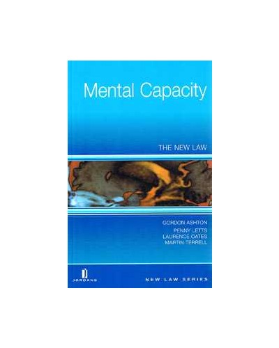 Mental Capacity: The New Law