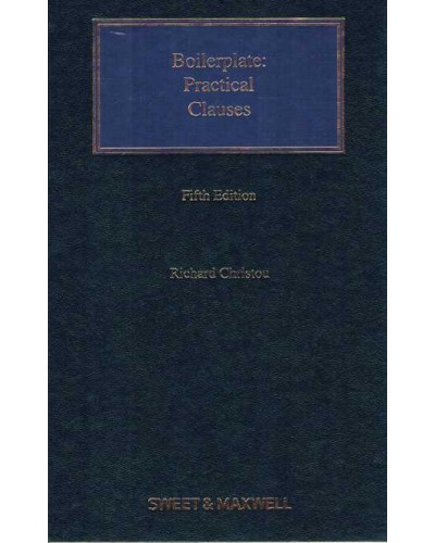 Boilerplate: Practical Clauses, 5th Edition