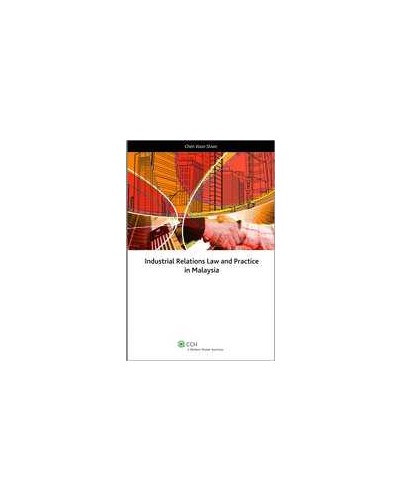 Industrial Relations Law and Practice in Malaysia