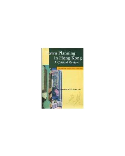Town Planning in Hong Kong: A Critical Review